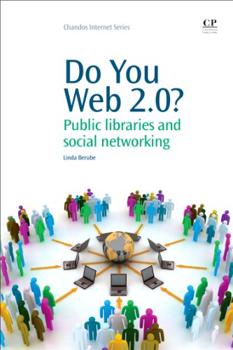 Do You Web 20 Public Libraries And Social Networking 1st Edition Linda Berube Auth