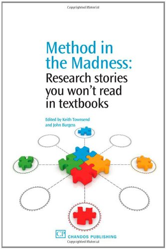 Method In The Madness Research Stories You Wont Read In Textbooks 1st Edition Keith Townsend And John Burgess Eds