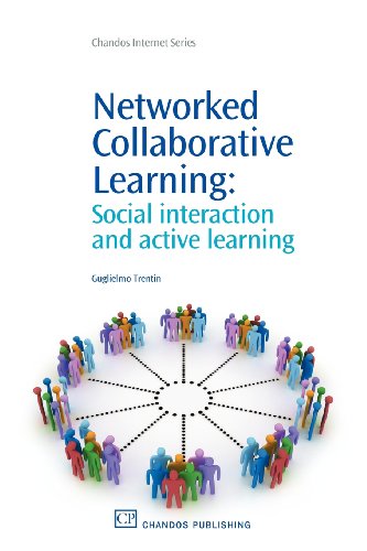 Networked Collaborative Learning Social Interaction And Active Learning 1st Edition Guglielmo Trentin Auth