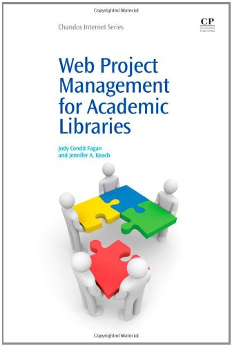 Web Project Management For Academic Libraries 1st Edition Jody Condit Fagan And Jennifer Keach Auth