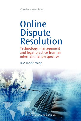 Online Dispute Resolution Technology Management And Legal Practice From An International Perspective 1st Edition Faye Wang Auth