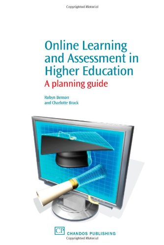 Online Learning And Assessment In Higher Education A Planning Guide 1st Edition Robyn Benson And Charlotte Brack Auth