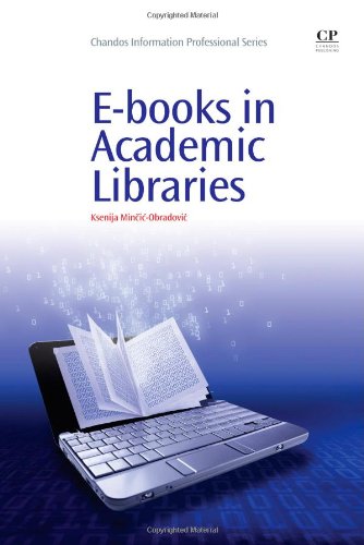 Ebooks In Academic Libraries 1st Edition Ksenija Mincicobradovic Auth