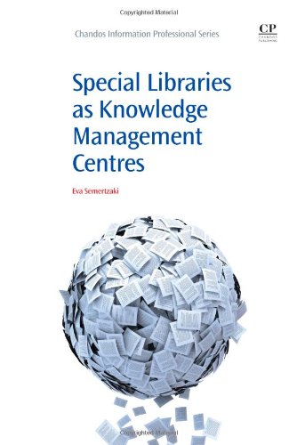 Special Libraries As Knowledge Management Centres 1st Edition Eva Semertzaki