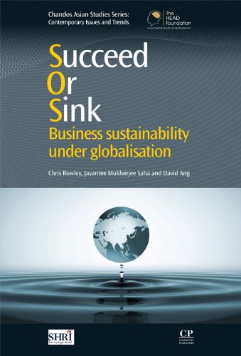 Succeed Or Sink Business Sustainability Under Globalisation 1st Edition Chris Rowley