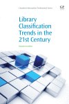 Library Classification Trends In The 21st Century Rajendra Kumbhar Auth