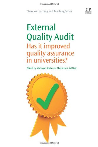 External Quality Audit Has It Improved Quality Assurance In Universities 1st Edition Mahsood Shah And Chenicheri Sid Nair Eds