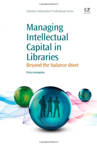 Managing Intellectual Capital In Libraries Beyond The Balance Sheet 1st Edition Petros Kostagiolas Auth