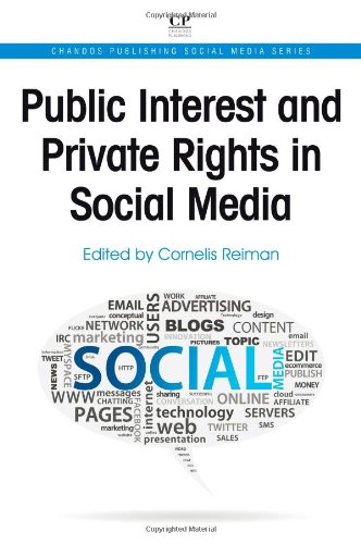 Public Interest And Private Rights In Social Media 1st Edition Cornelis Reiman Eds