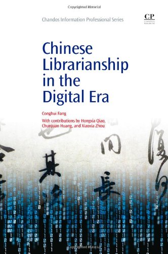 Chinese Librarianship In The Digital Era 1st Edition Conghui Fang Eds