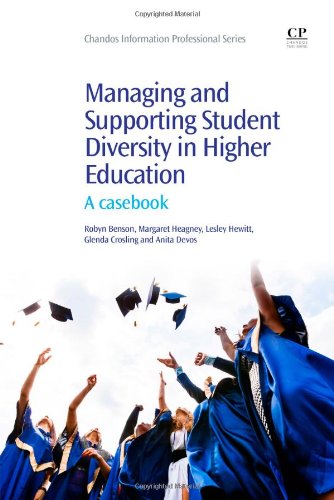 Managing And Supporting Student Diversity In Higher Education A Casebook 1st Edition Robyn Benson