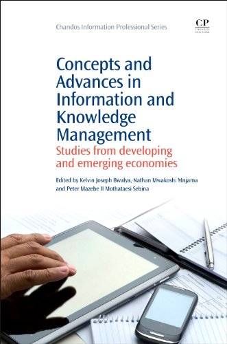 Concepts And Advances In Information Knowledge Management Studies From Developing And Emerging Economies 1st Edition Kelvin Joseph Bwalya