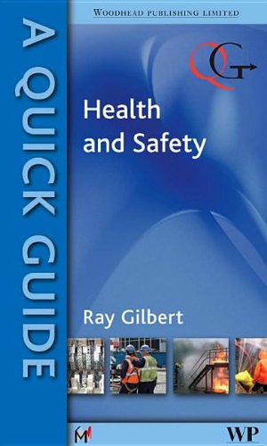 A Quick Guide To Health And Safety 1st Edition R Gilbert Auth