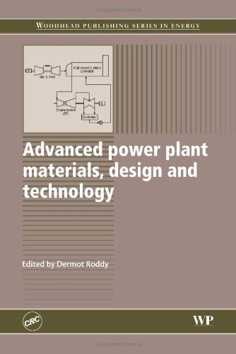 Advanced Power Plant Materials Design And Technology 1st Edition D Roddy Eds