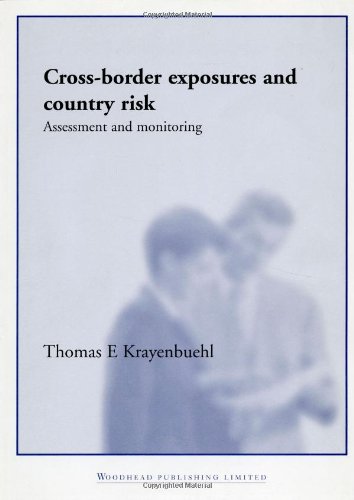 Crossborder Exposures And Country Risk Assessment And Monitoring Thomas Krayenbuehl Auth