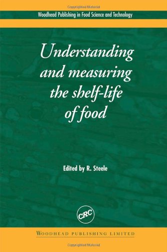 Understanding And Measuring The Shelflife Of Food 1st Edition R Steele Eds