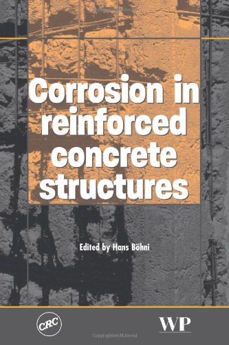 Corrosion In Reinforced Concrete Structures 1st Edition H Bhni Eds