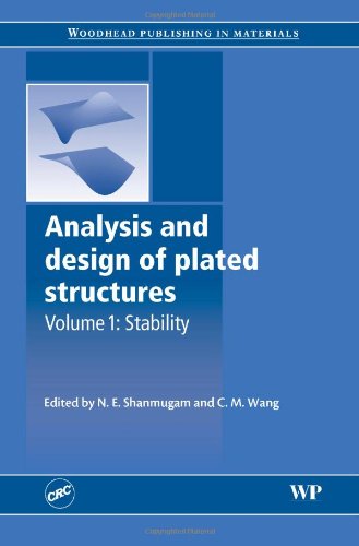 Analysis And Design Of Plated Structures Volume 1 Stability 1st Edition Ne Shanmugam And Cm Wang Eds