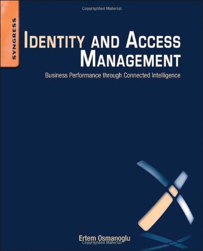 Identity And Access Management Business Performance Through Connected Intelligence 1st Edition Ertem Osmanoglu