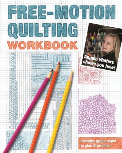 Freemotion Quilting Workbook Angela Walters Shows You How Angela Walters