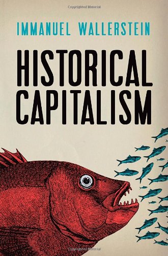 Historical Capitalism With Capitalist Civilization Third Edition Immanuel Wallerstein