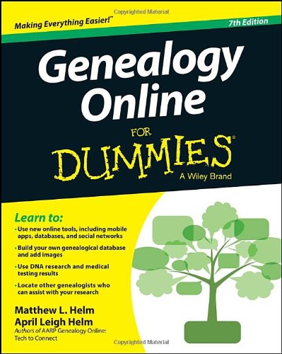 Genealogy Online For Dummies 7th Edition April Leigh Helm Matthew L Helm