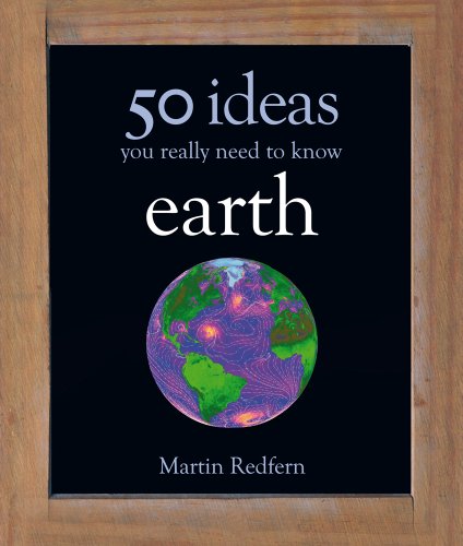 Earth 50 Ideas You Really Need To Know Martin Redfern