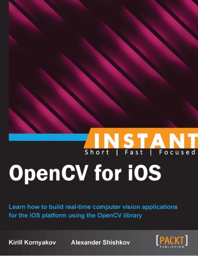 Instant Opencv For Ios Kirill Kornyakov Alexander Shishkov