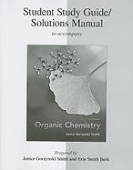 Study Guidesolutions Manual For Organic Chemistry 3rd Edition Janice Smith