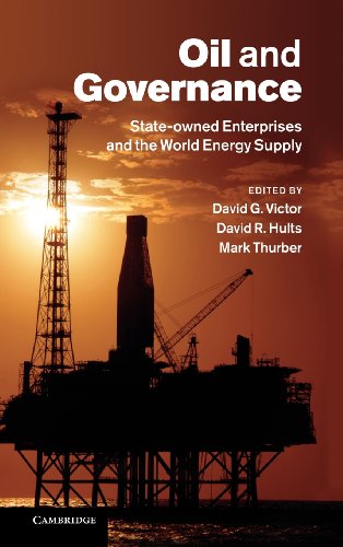 Oil And Governance Stateowned Enterprises And The World Energy Supply David G Victor