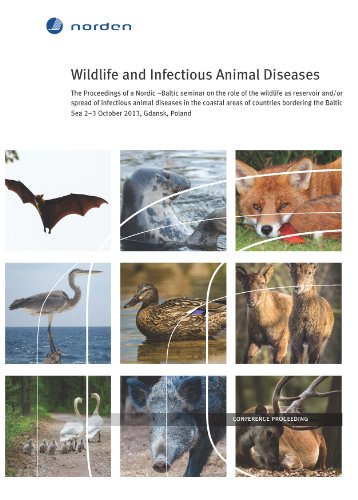 Wildlife And Infectious Animal Diseases The Proceedings Of A Nordic Baltic Seminar On The Role Of The Wildlife As Reservoir And Or Spread Of Infectious Animal Diseases In The Coastal Areas Of Count Jrgen M Westergaard