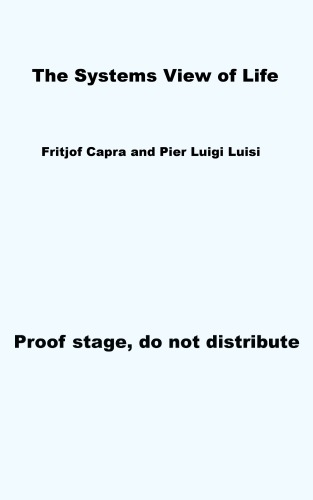 The Systems View Of Life A Unifying Vision Draft Capra F Luisi Pl