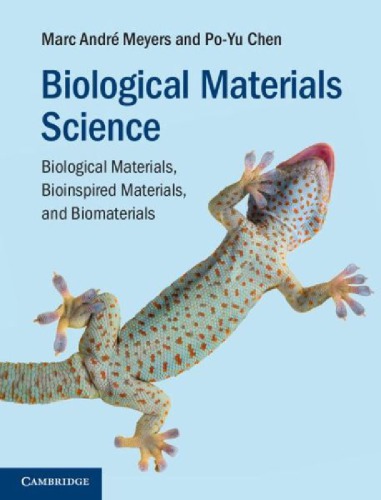 Biological Materials Science Biological Materials Bioinspired Materials And Biomaterials Draft Meyers Ma