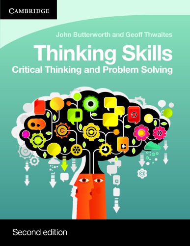 Thinking Skills Critical Thinking And Problem Solving 2ed John Butterworth