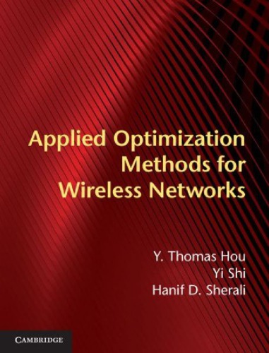 Applied Optimization Methods For Wireless Networks Draft Hou Yt