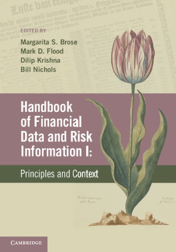 Handbook Of Financial Data And Risk Information I Volume 1 Principles And Context Brose Ms