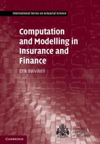Computation And Modelling In Insurance And Finance Draft Boelviken E