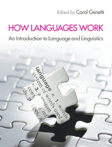 How Languages Work An Introduction To Language And Linguistics First Edition Carol Genetti Editor
