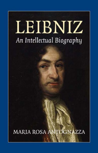 Leibniz An Intellectual Biography Antognazza Mr