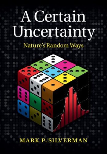 A Certain Uncertainty Natures Random Ways Draft Silverman Mp