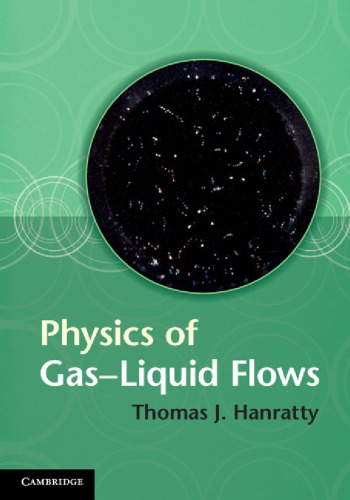 Physics Of Gasliquid Flows Hanratty Tj