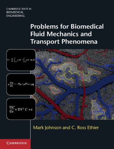 Problems For Biomedical Fluid Mechanics And Transport Phenomena Johnson M
