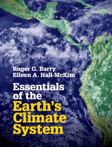 Essentials Of The Earths Climate System Barry Rg Hallmckim Ea