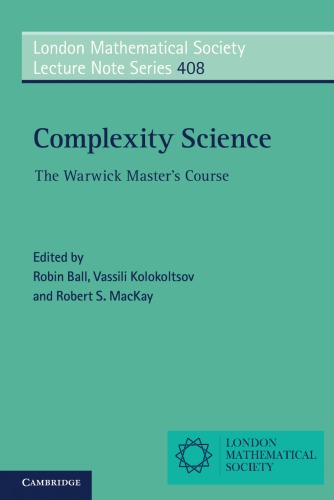 Complexity Science The Warwick Masters Course Ball R Kolokoltsov V