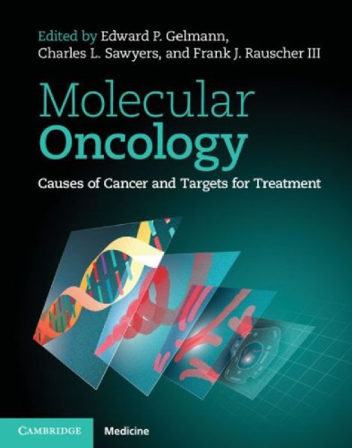 Molecular Oncology Causes Of Cancer And Targets For Treatment Draft Gelmann Ep