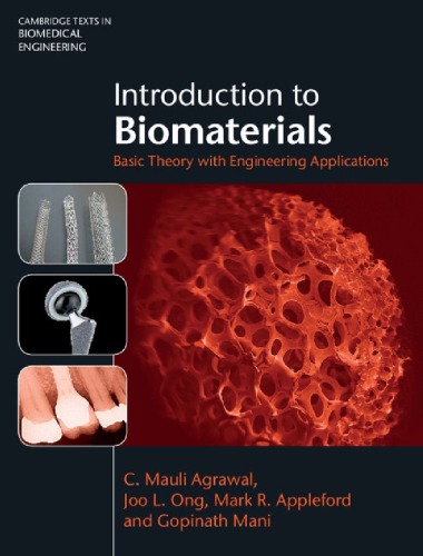 Introduction To Biomaterials Basic Theory With Engineering Applications Agrawal Cm