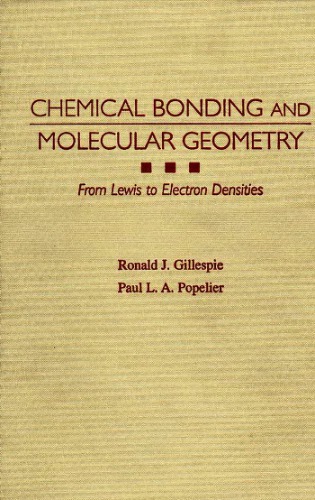 Chemical Bonding And Molecular Geometry Gillespie Rj Popelier Pla