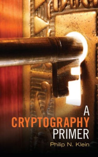 A Cryptography Primer Secrets And Promises Draft Klein Pn