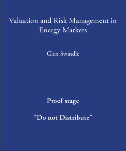 Valuation And Risk Management In Energy Markets Draft Swindle G