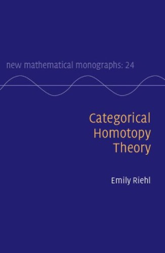 Categorical Homotopy Theory Draft Riehl E